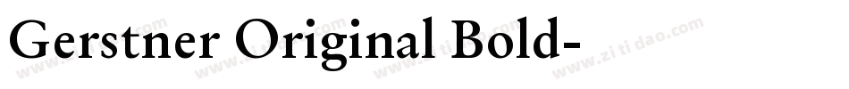 Gerstner Original Bold字体转换